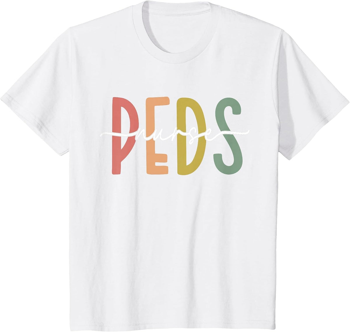Pediatric Nurse PEDS Nursing Appreciation Pediatric T-Shirt - White