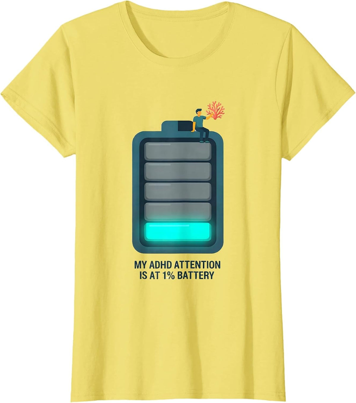 My ADHD Attention Is At 1% Battery Funny Neurodiversity Meme T-Shirt - Lemon Yellow