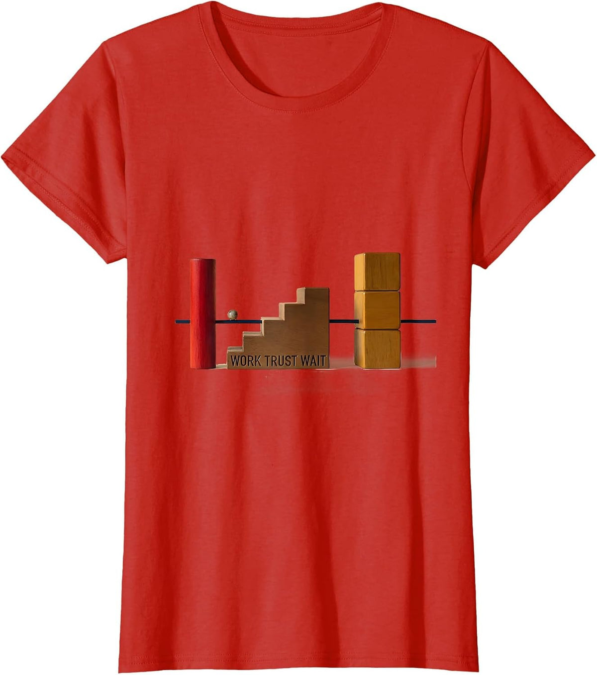 Women's Work Trust Wait Geometric Montessori Teacher Philosophy T-Shirt - Red