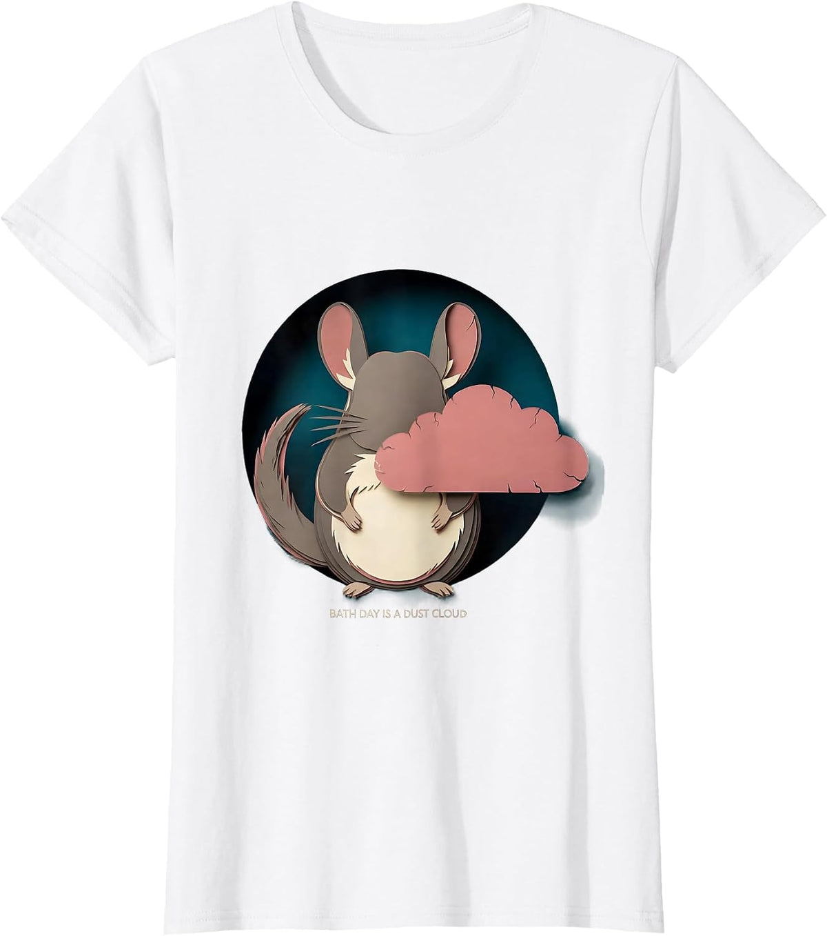 Bath Day Is A Dust Cloud Funny Chinchilla Lover Pet Owner T-Shirt - White