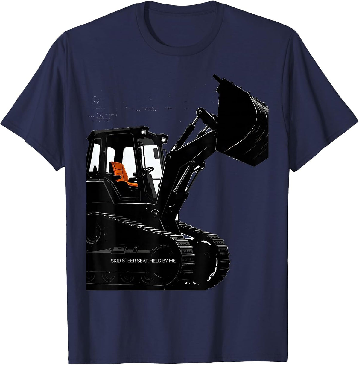 Skid Steer Seat, Held By Me Funny Construction Worker Heavy T-Shirt - Navy Blue