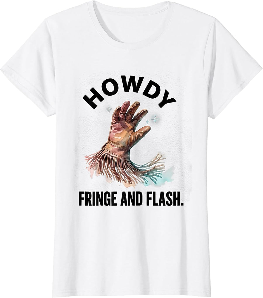 Women's Howdy, Fringe and Flash Watercolor Western Cowgirl Gift T-Shirt - White