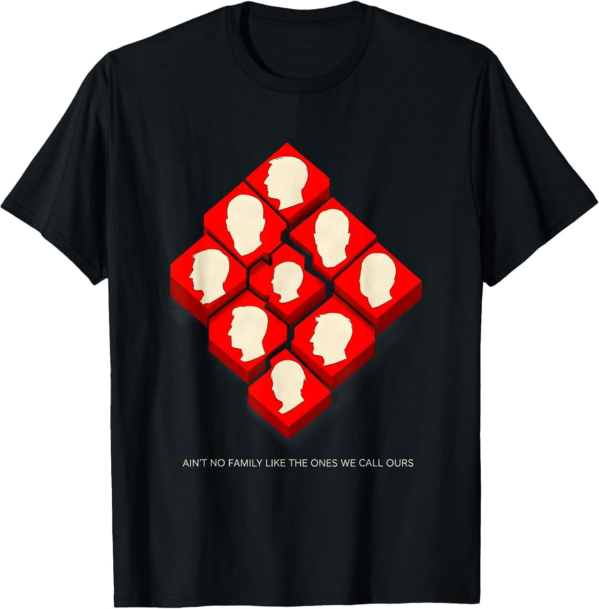 Men's Ain't No Family Like The Ones We Call Ours Family Reunion T-Shirt - Black
