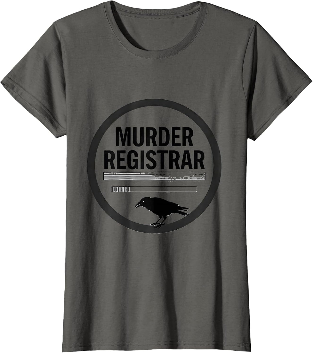 Women's Murder Registrar Funny Crow Dark Humor Gothic Bird Lover T-Shirt - Asphalt Grey