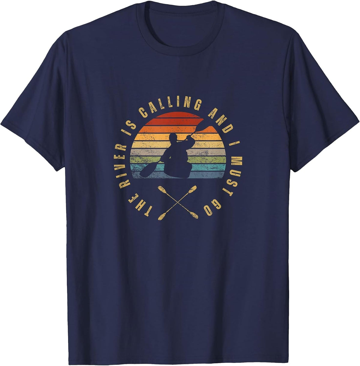 The River is Calling Funny Kayaking T-Shirt - Navy Blue