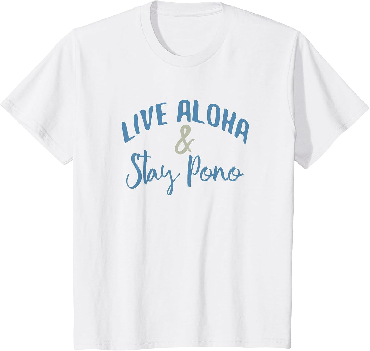 Live Aloha & Stay Pono T-Shirt - White