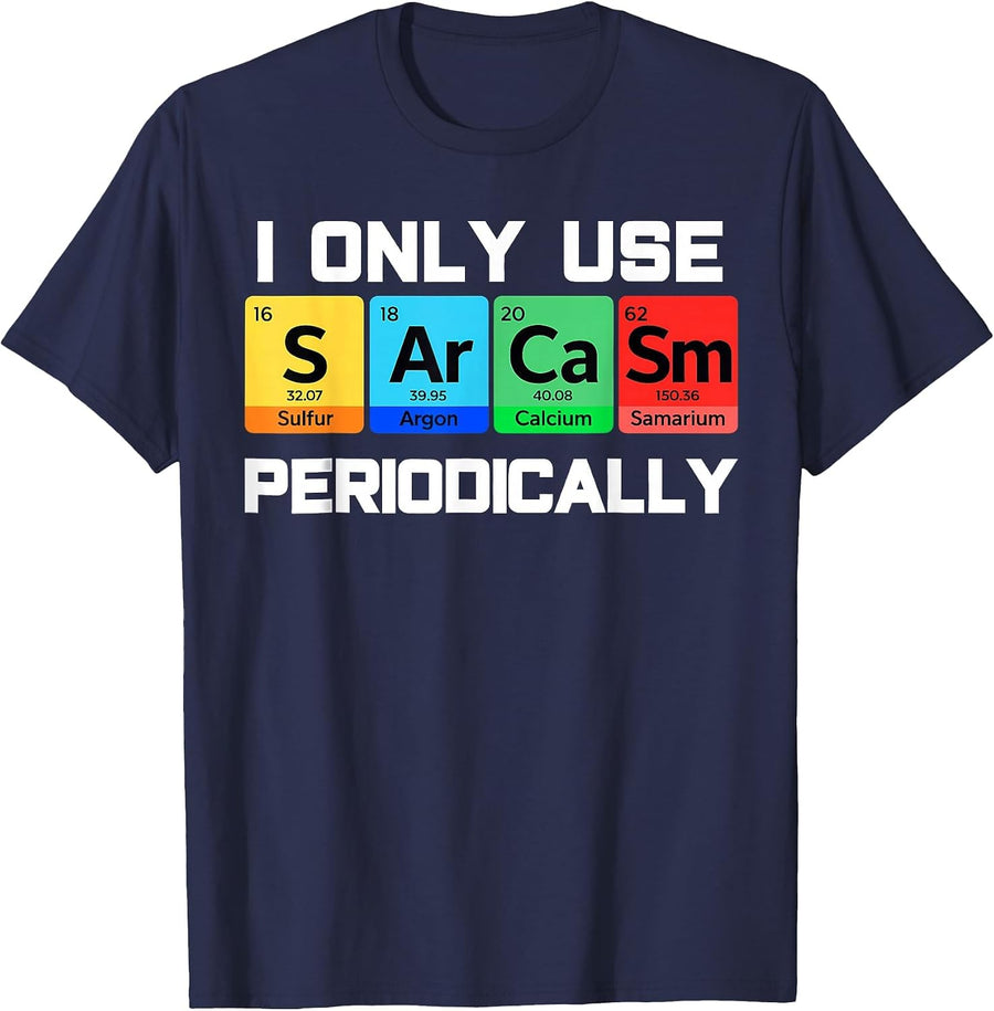 Sarcasm Periodic Table Element Weird Science Men Women Joke T-Shirt - Navy Blue
