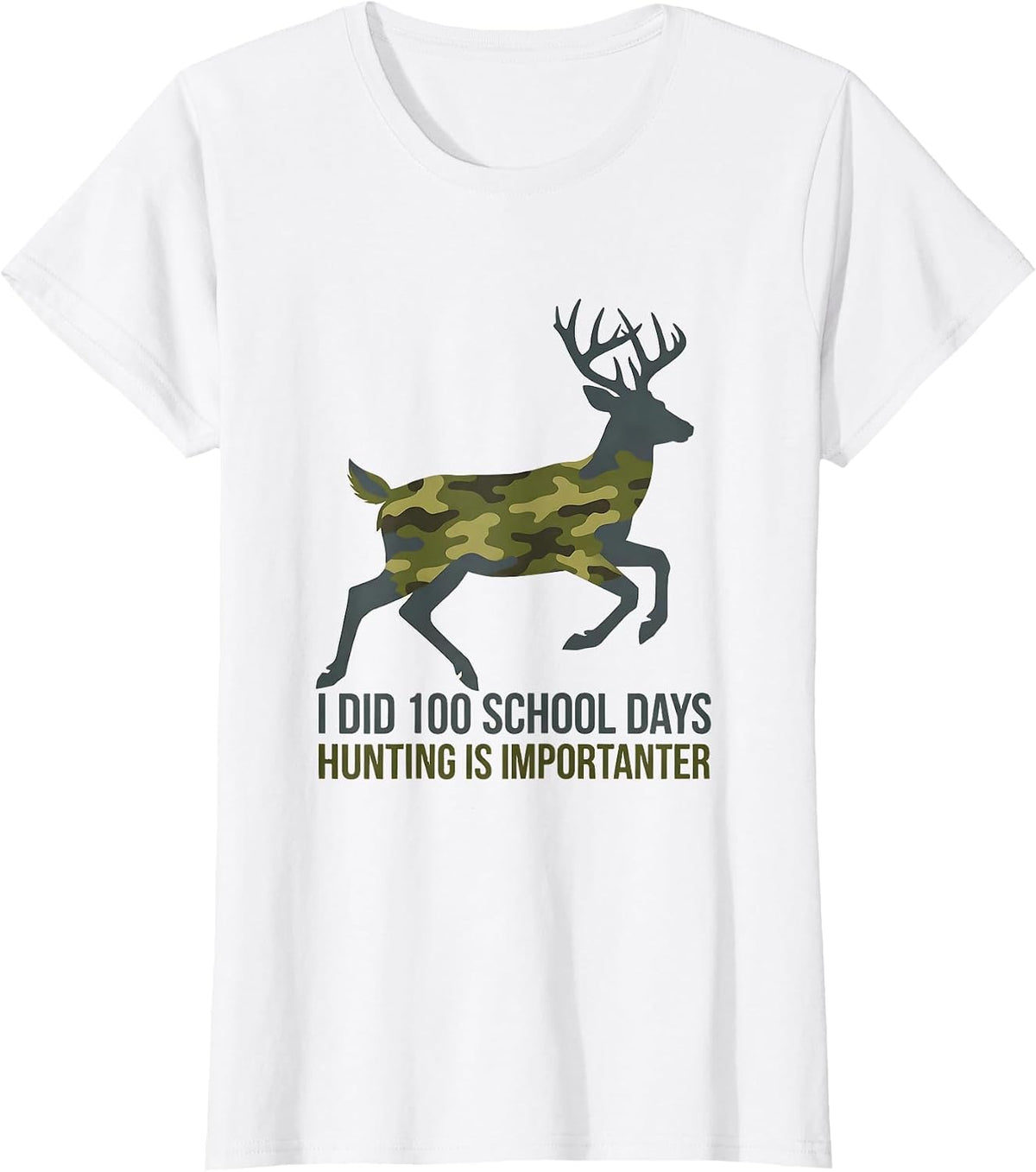 I Did 100 School Days, Hunting Is Importanter Camo T-Shirt - White