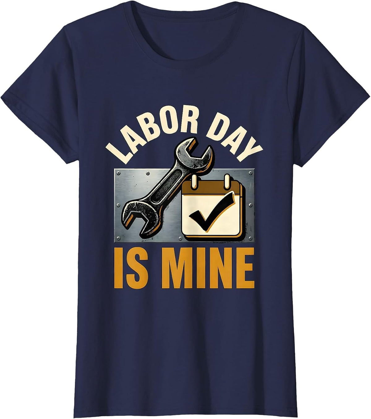 Women's Labor Day Is Mine Funny Tradesman Workshop Labor Day Humor T-Shirt - Navy Blue