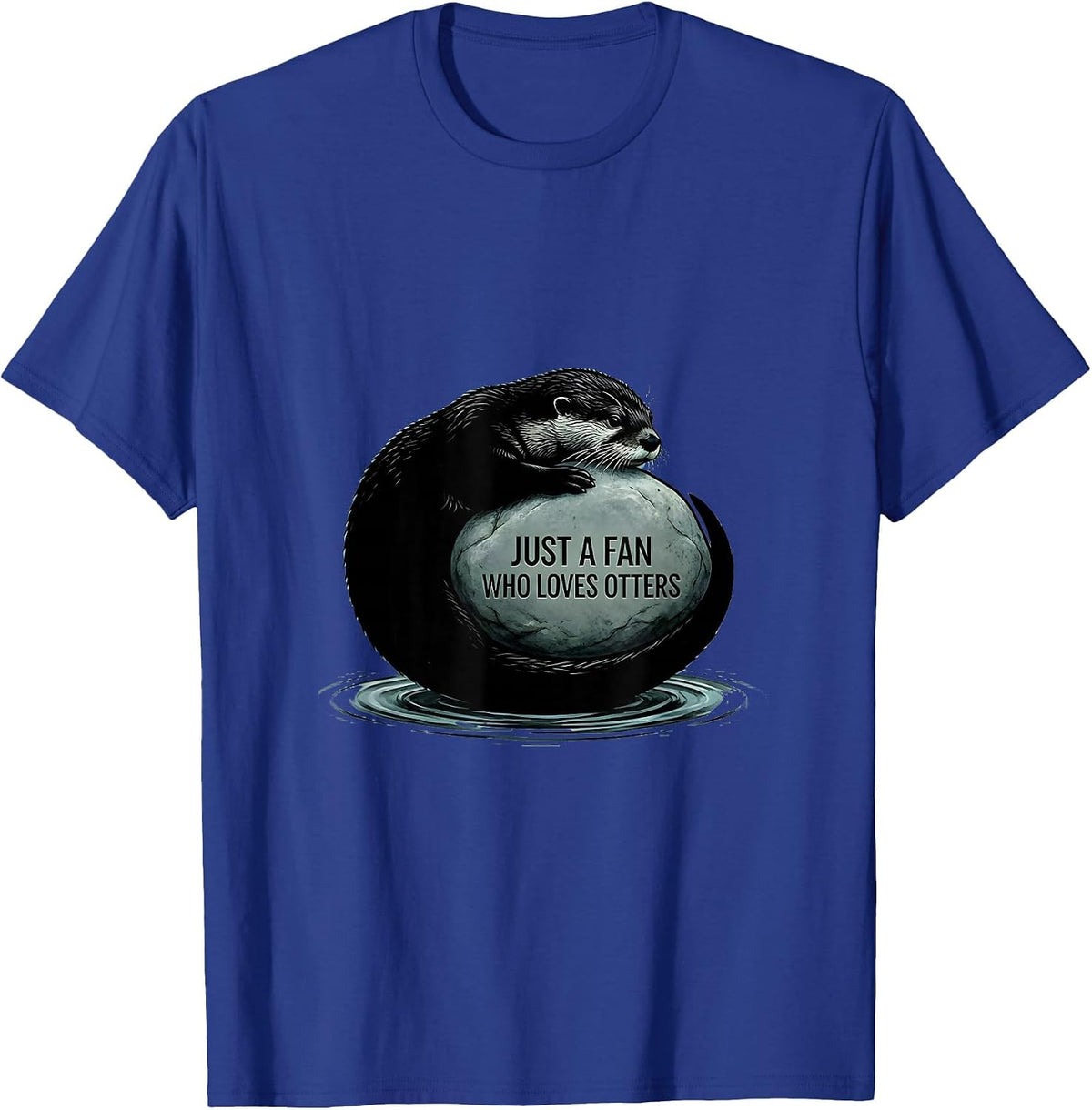 Men's Just A Fan Who Loves Otters Funny Otter Lover Gift T-Shirt - Royal Blue
