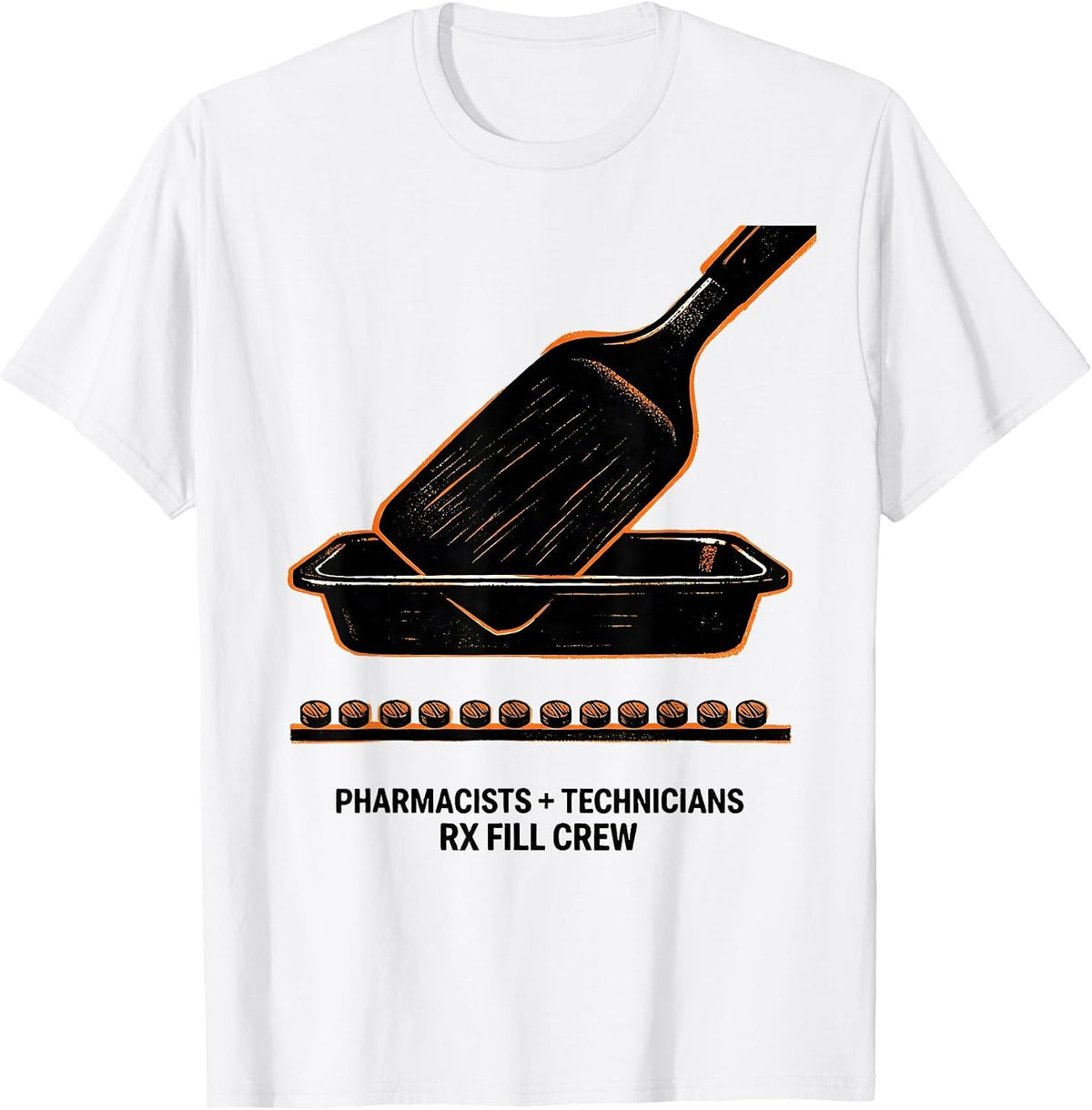 Men's Pharmacists + Technicians, Rx Fill Crew Funny T-Shirt - White