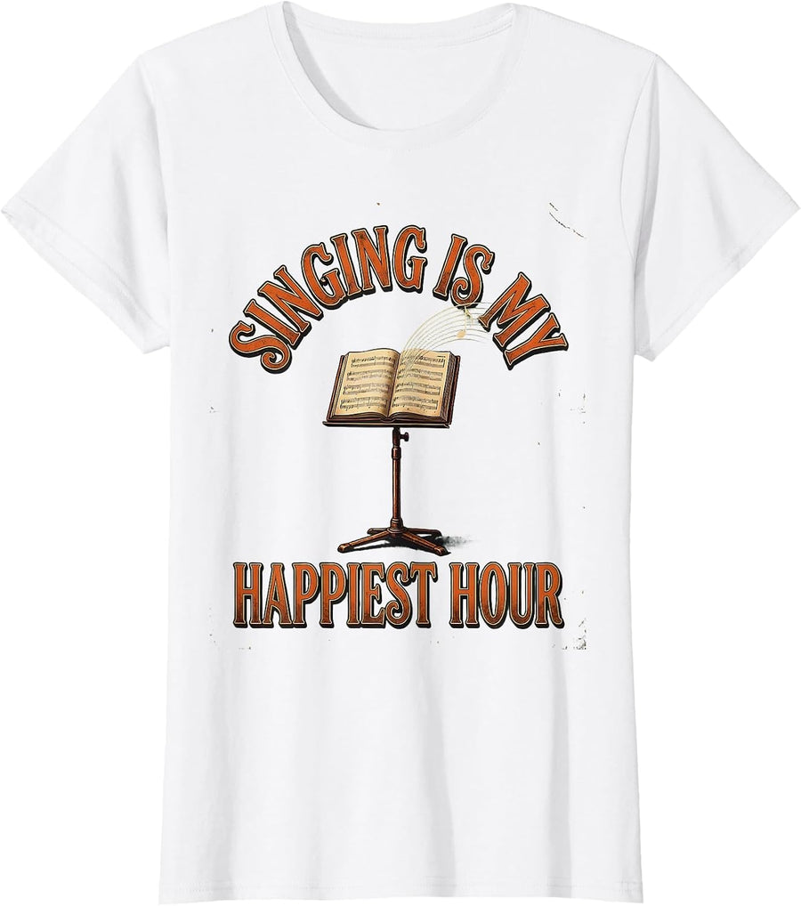 Women's Singing Is My Happiest Hour Vintage Musical Theatre Singer T-Shirt - White