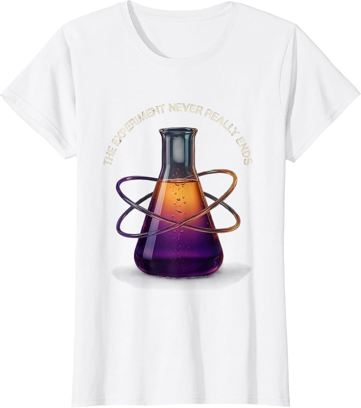 The Experiment Never Really Ends Science Teacher T-Shirt - White