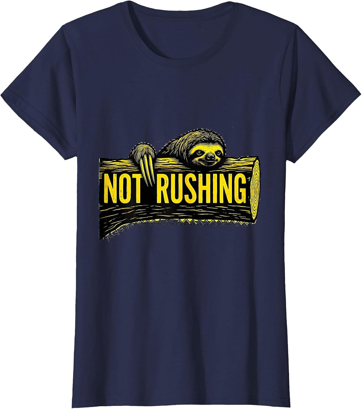 Women's Not Rushing Funny Sloth Lazy Humor Gift T-Shirt - Navy Blue