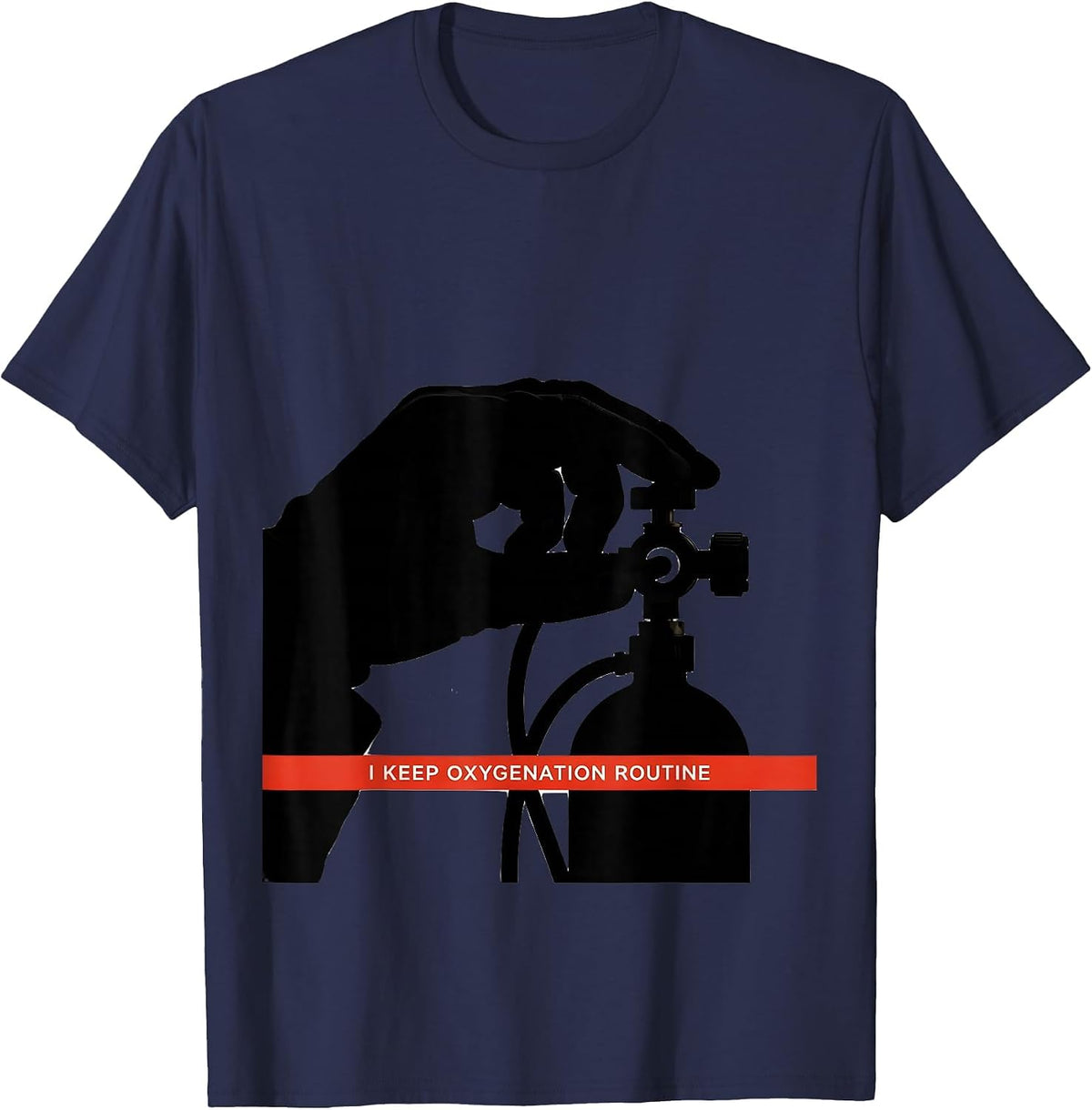 I Keep Oxygenation Routine Funny Respiratory Therapist RT T-Shirt - Navy Blue