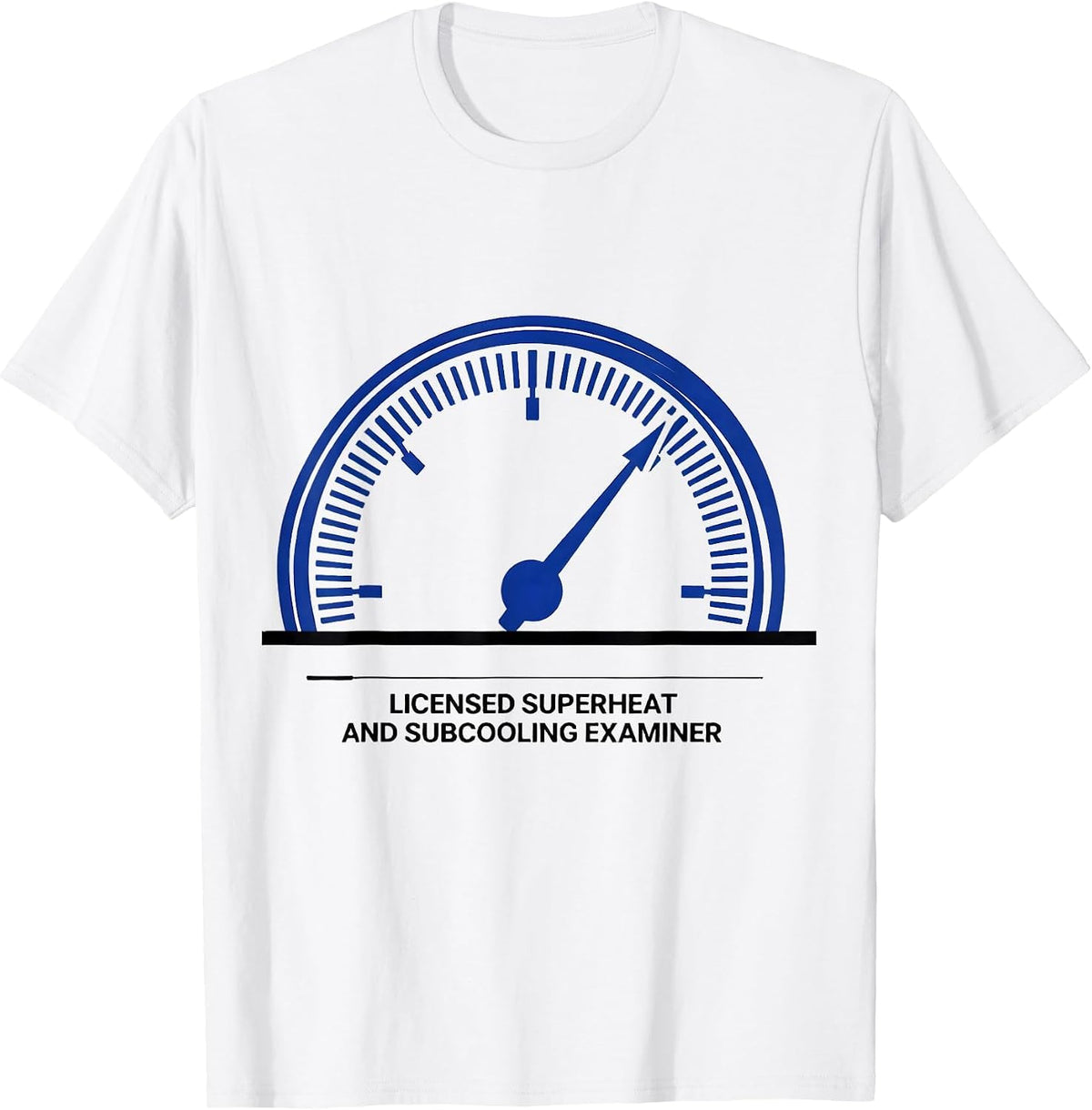 Men's Licensed Superheat and Subcooling Examiner HVAC Tech Humor T-Shirt - White