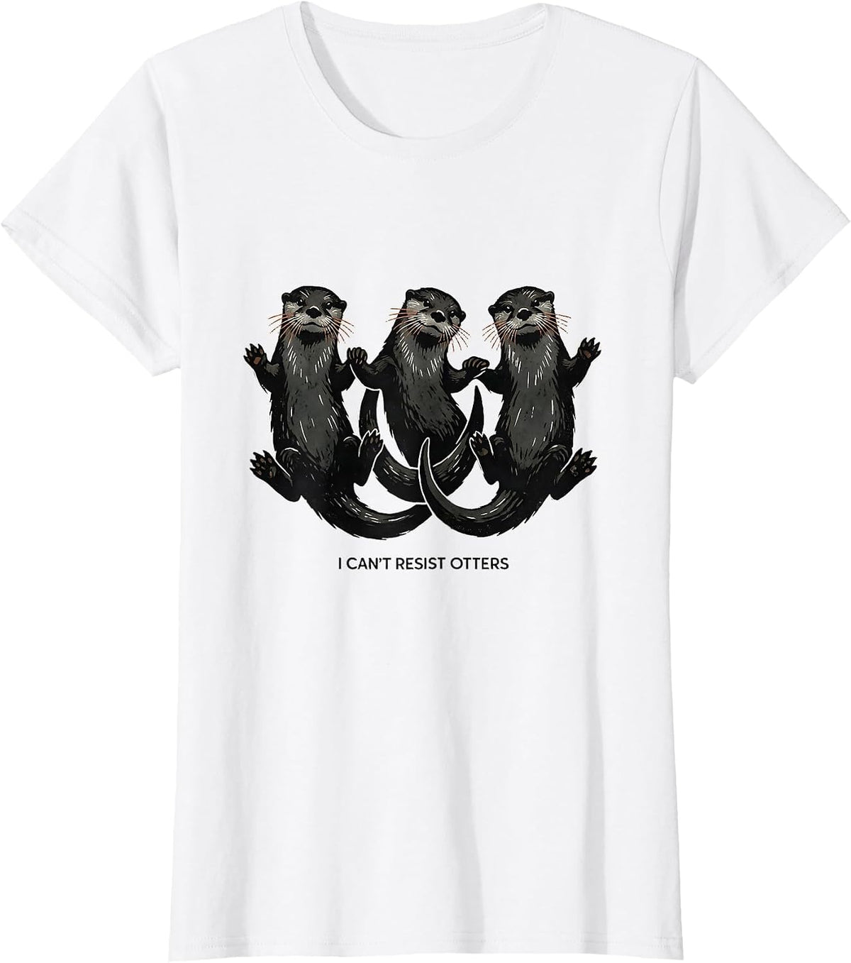 Women's I Can't Resist Otters Funny Otter Lover Gift for Otter T-Shirt - White