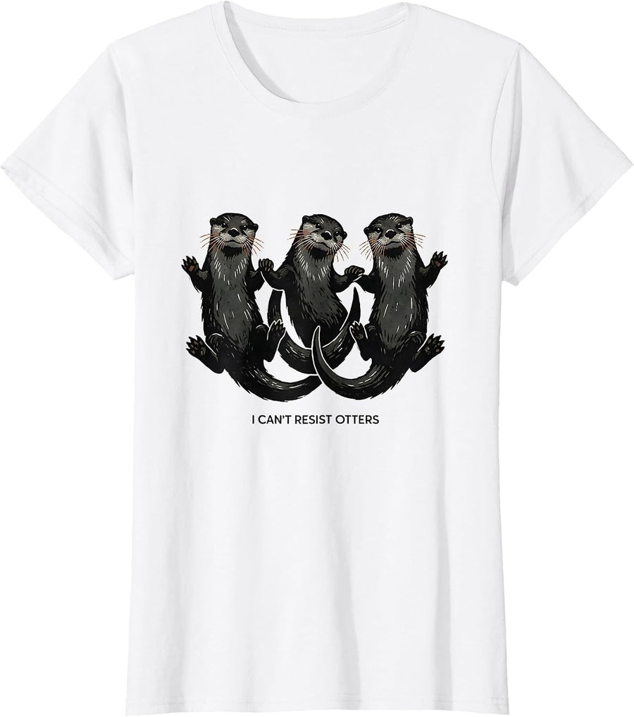 Women's I Can't Resist Otters Funny Otter Lover Gift for Otter T-Shirt - White
