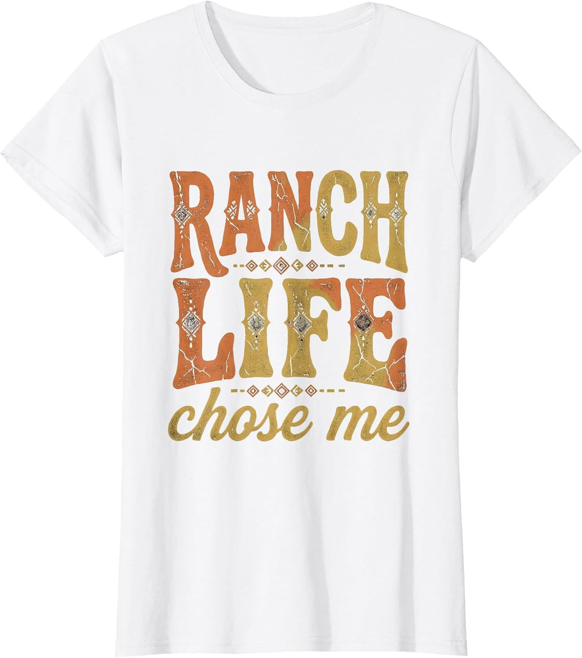 Ranch Life Chose Me Cowboy Western Design T-Shirt - White