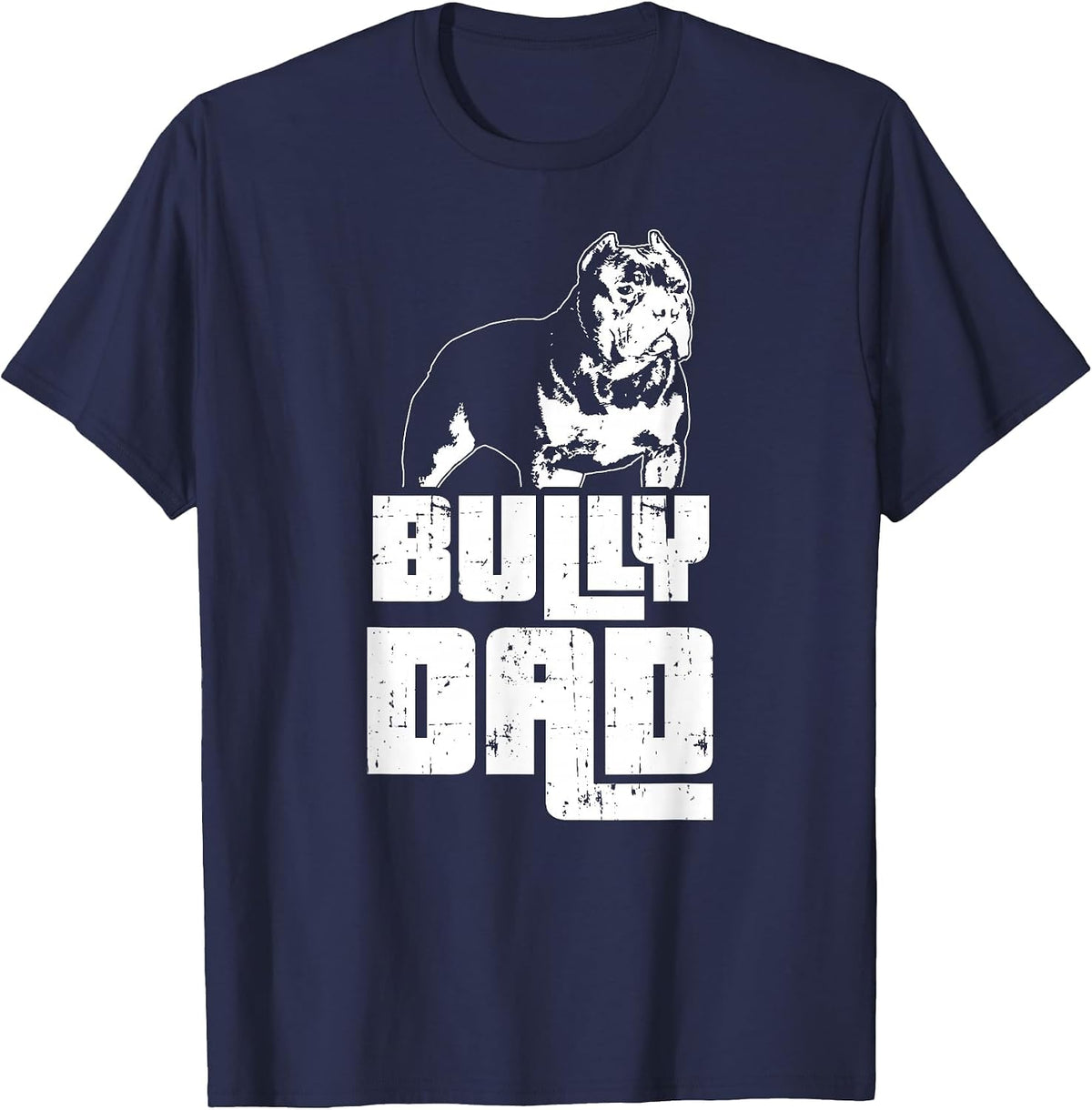 American Bully | Bully Dad | Dog Owner T-Shirt - Navy Blue