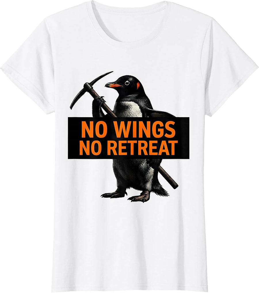 Women's No Wings, No Retreat Brutalist Penguin Dark Humor Meme T-Shirt - White