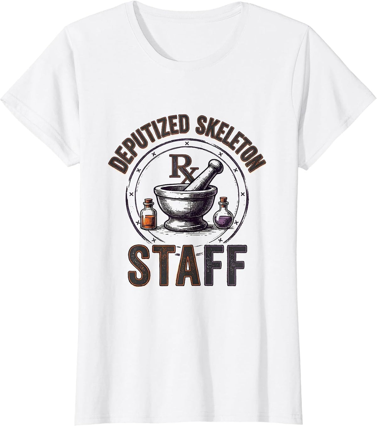 Women's Deputized Skeleton Staff Funny Pharmacy Tech Halloween T-Shirt - White