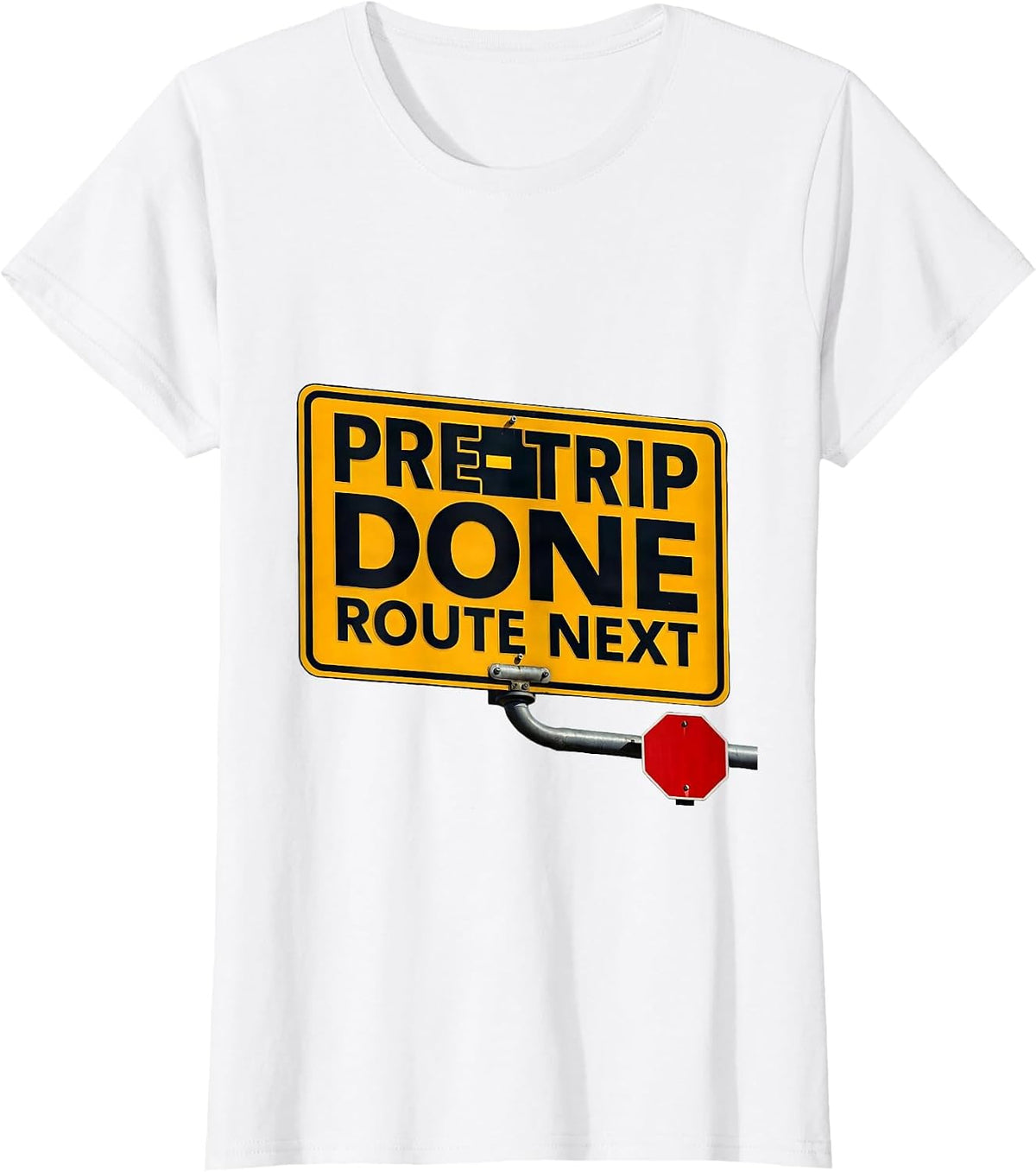 Pre-Trip Done Route Next Funny School Bus Driver T-Shirt - White