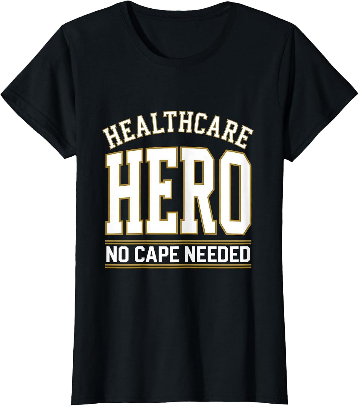 Women's Healthcare Hero No Cape Needed Medical Assistant T-Shirt - Black