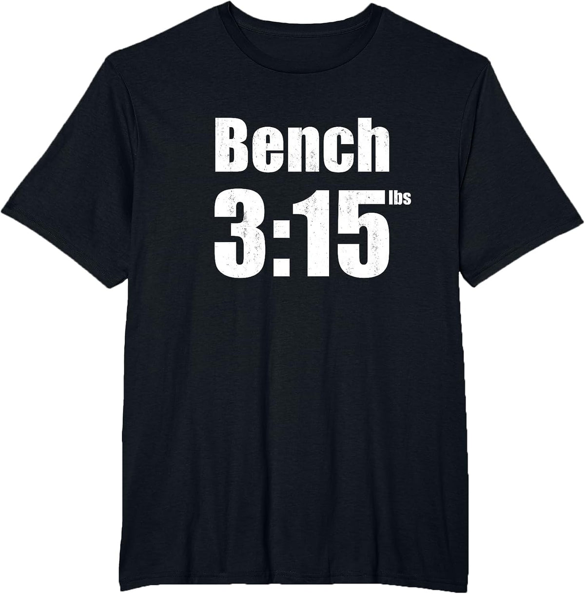 Bench 315 - Bench Press 315lbs Gym T-Shirt - Black