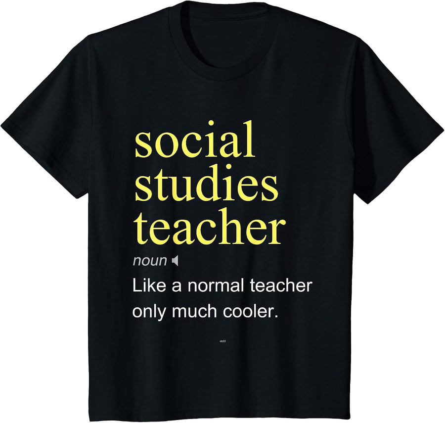 Social Studies Teacher Definition School Cool Funny T-Shirt - Black