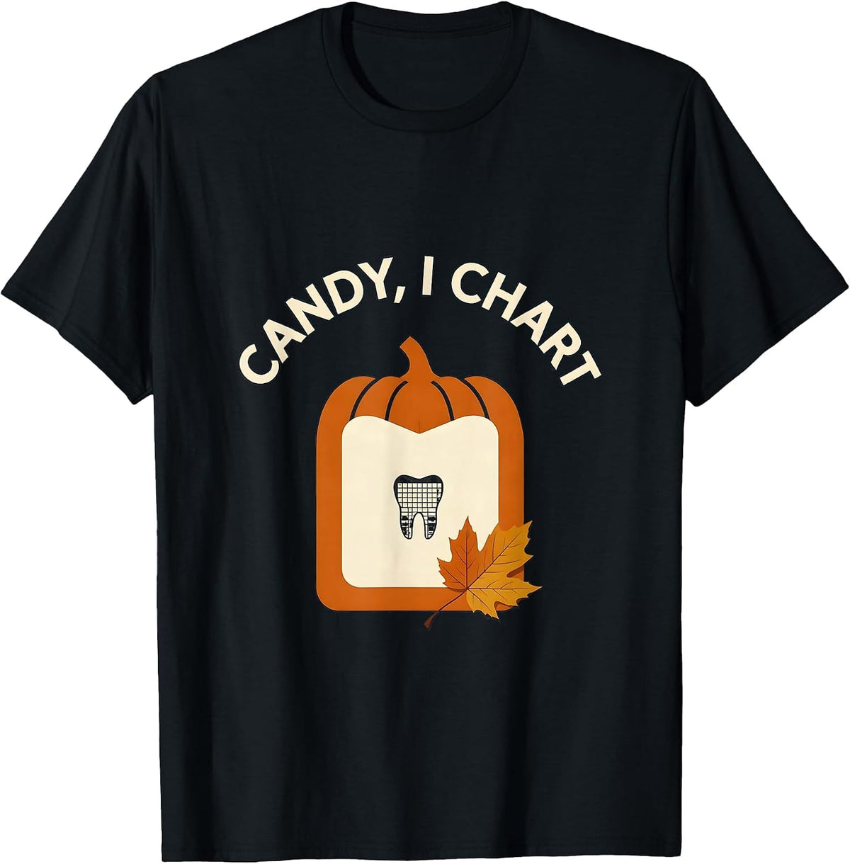 Men's Candy I Chart Funny Dental Hygienist Halloween Fall Humor T-Shirt - Black