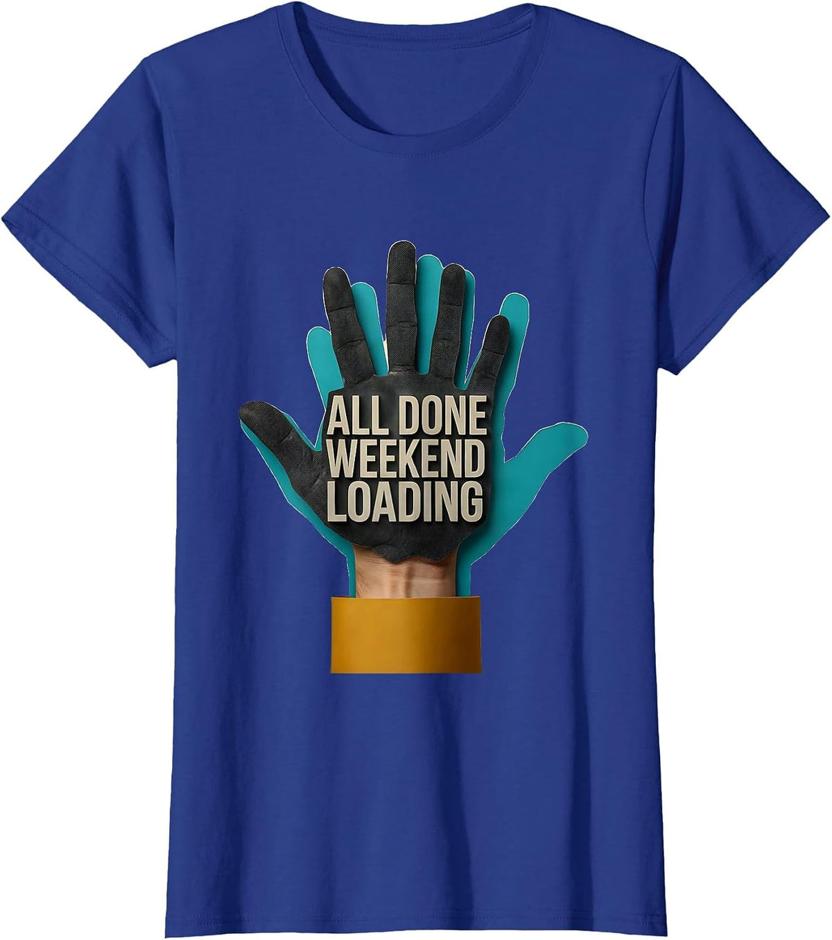 All Done Weekend Loading Midcentury Modern ASL Teacher T-Shirt, Women, Royal Blue, Medium - As Pictured
