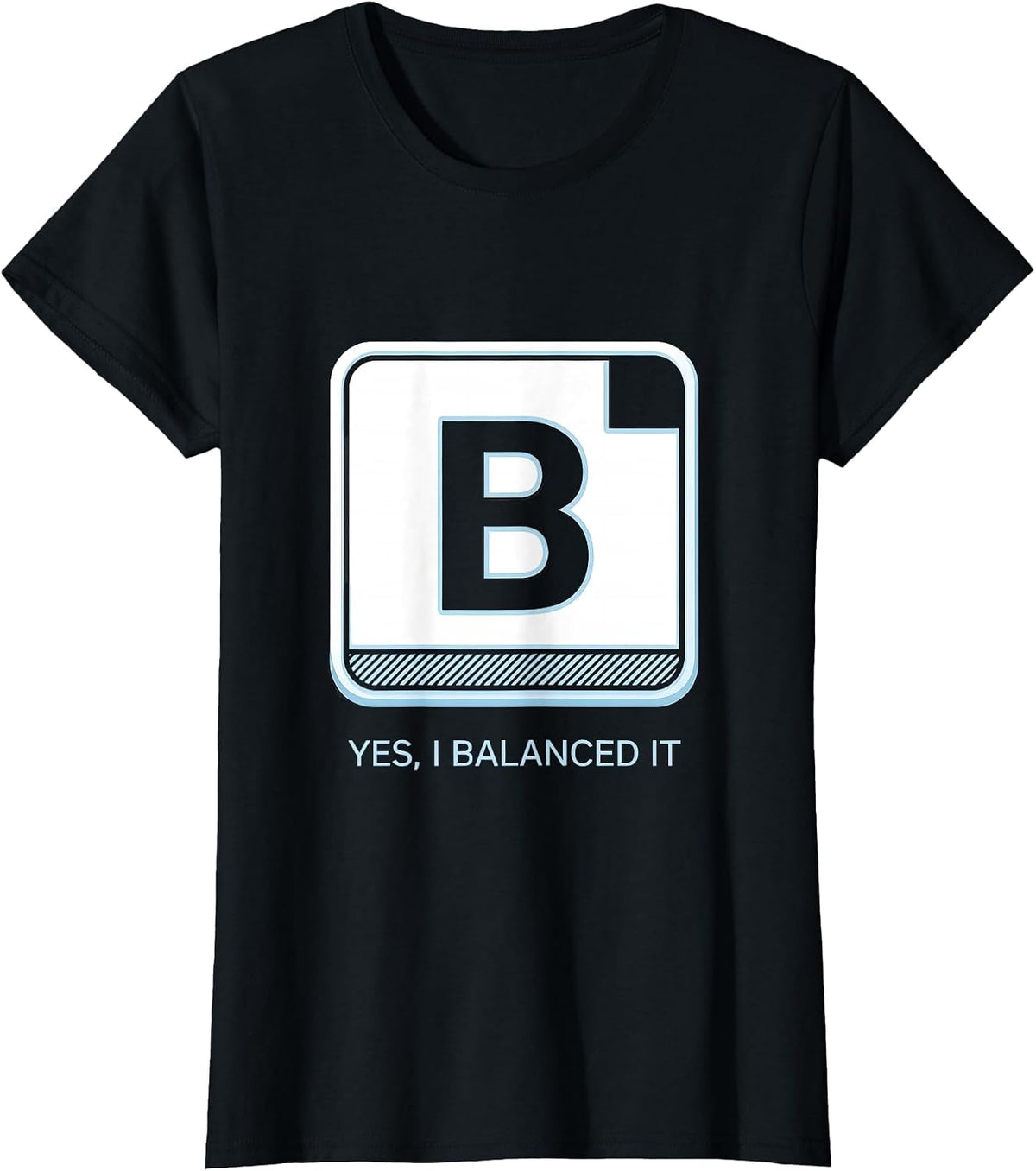 Women's Yes, I Balanced It Funny Chemistry Science Nerd Humor T-Shirt - Black