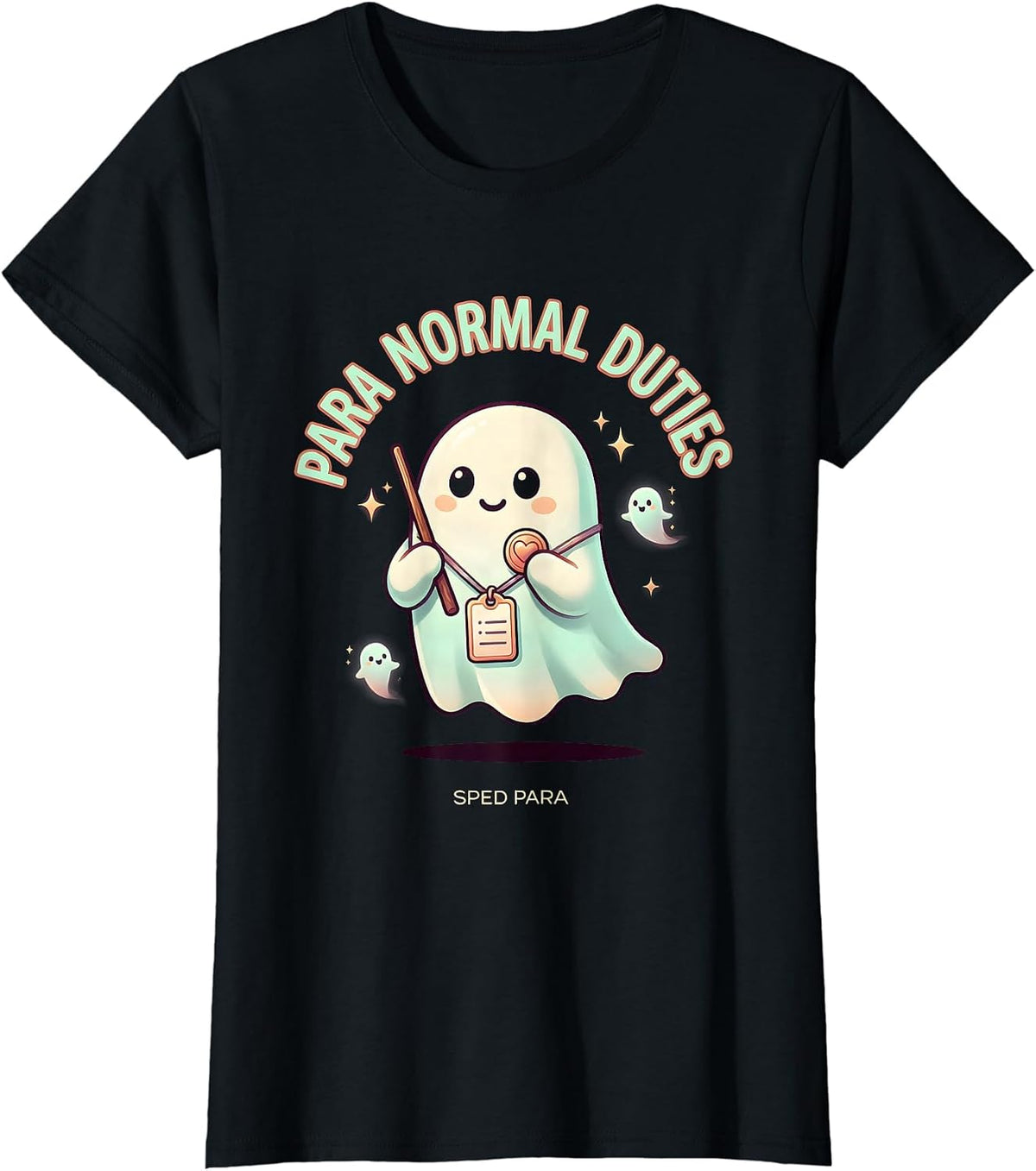 Para Normal Duties SPED Para Cute Ghost Halloween T-Shirt - Black