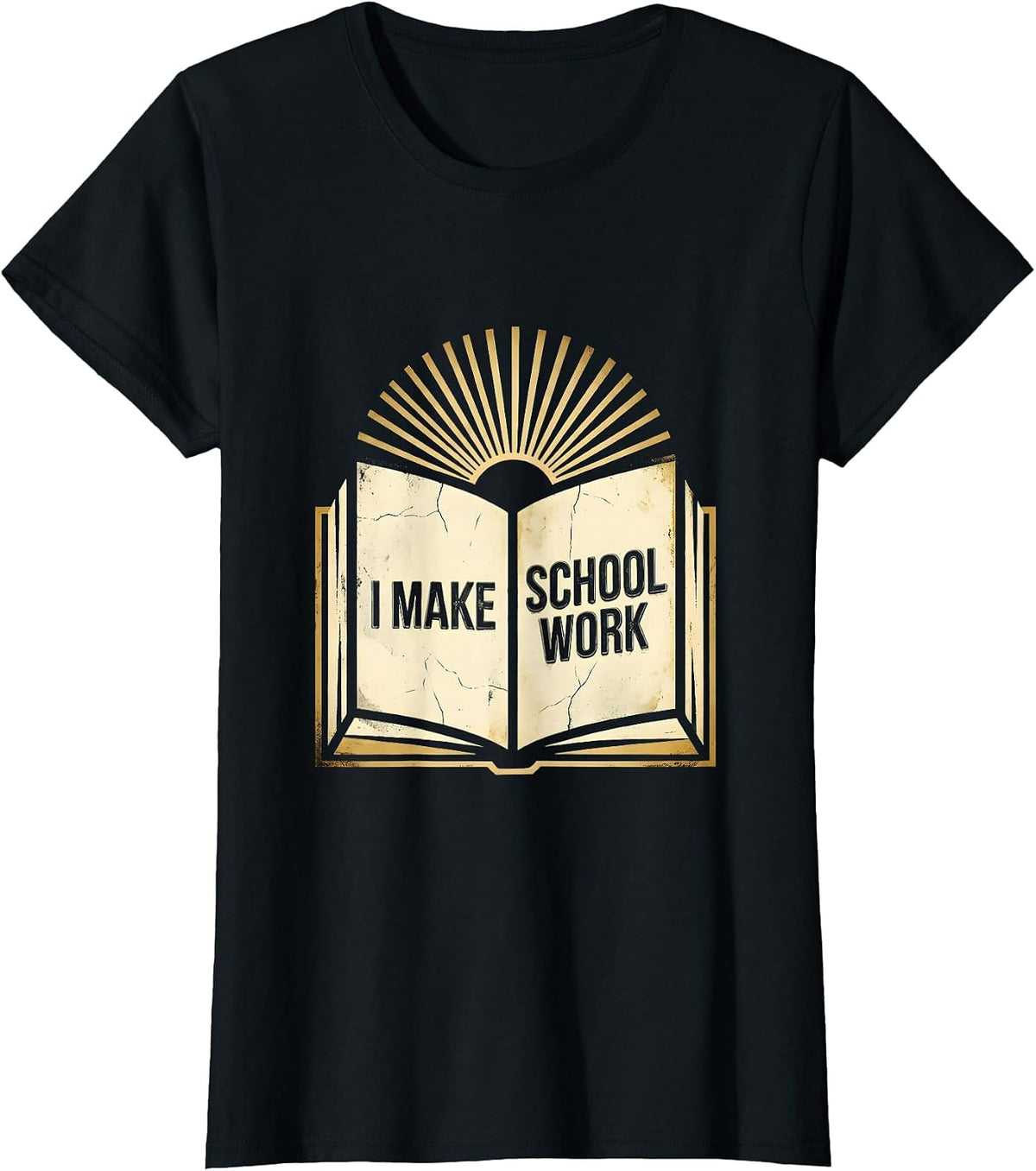 I Make School Work Paraprofessional Design T-Shirt - Black