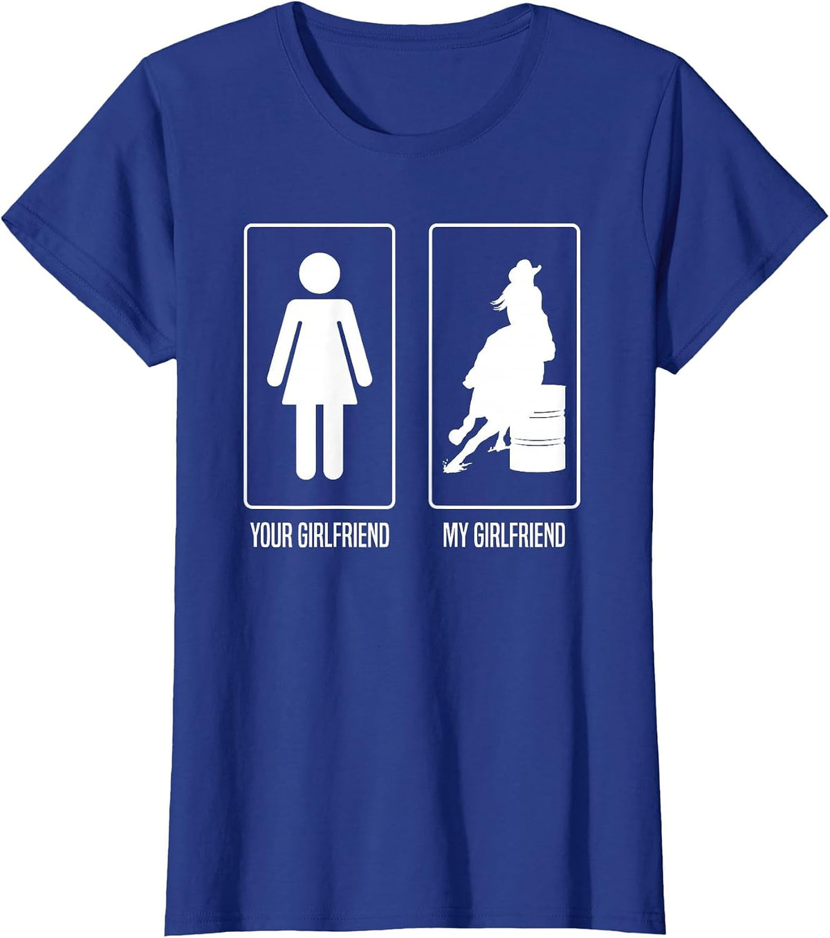 Your Girlfriend My Girlfriend Rodeo Barrel Racing T-Shirt - Royal Blue