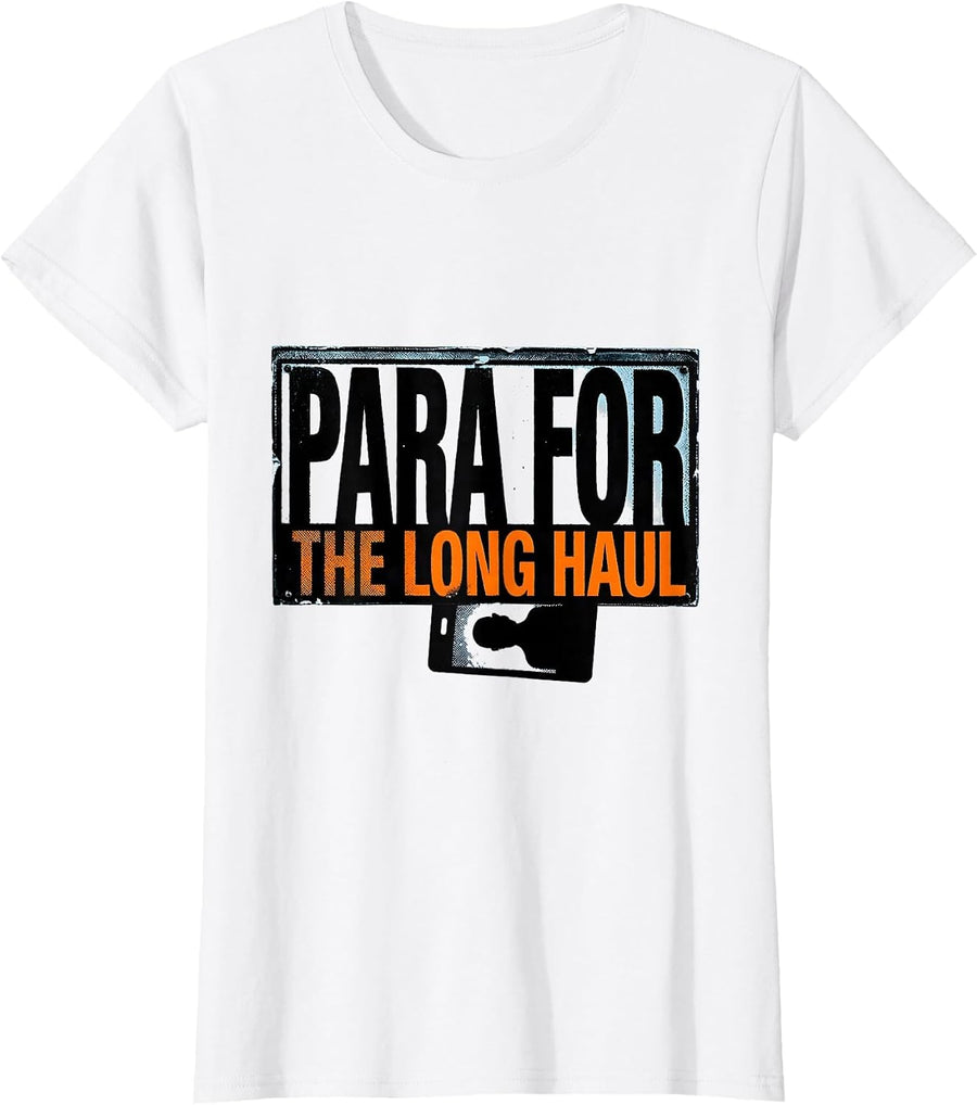 Women's Para For The Long Haul Funny Paraprofessional Back To School T-Shirt - White