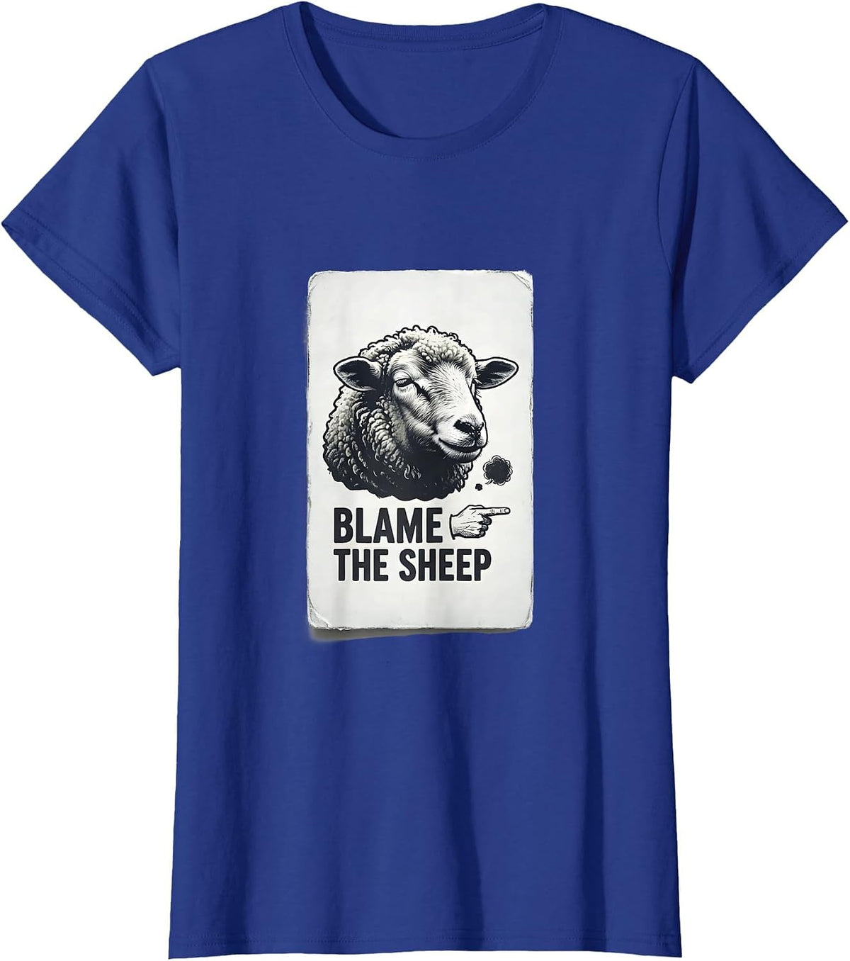 Women's Blame The Sheep Funny Fart Meme Humor Animal Lover Gift T-Shirt - Royal Blue