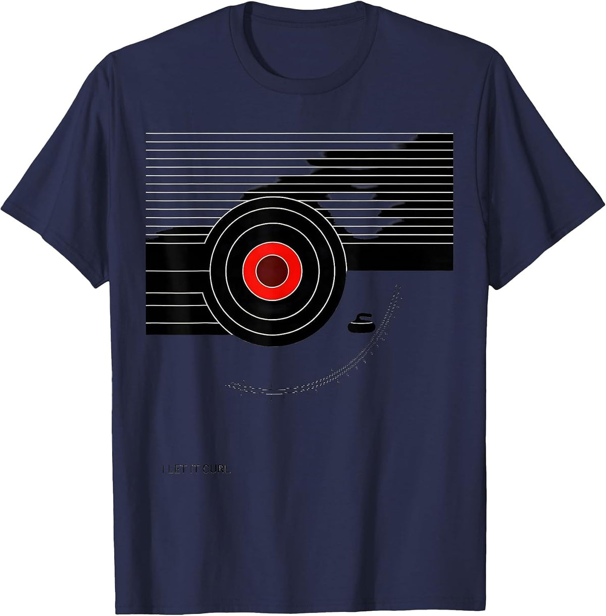 I Let It Curl Funny Curling Sport Curler Fan Humor T-Shirt - Navy Blue