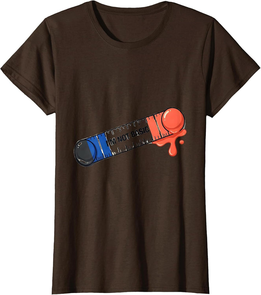 Women's I'm Not Basic Funny Chemistry Science Nerd Humor T-Shirt - Brown