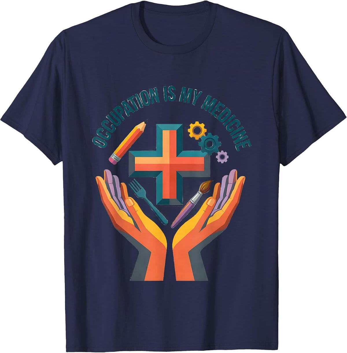 Occupation Is My Medicine OT Therapist Design T-Shirt - Navy Blue
