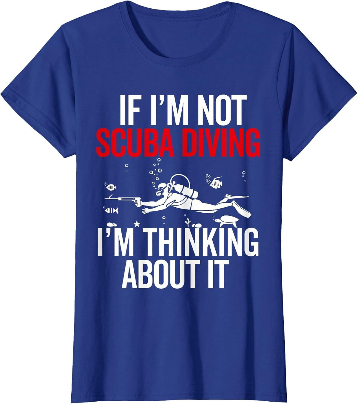 Diving for Men Women Divers Funny Diving Clothing T-Shirt - Royal Blue
