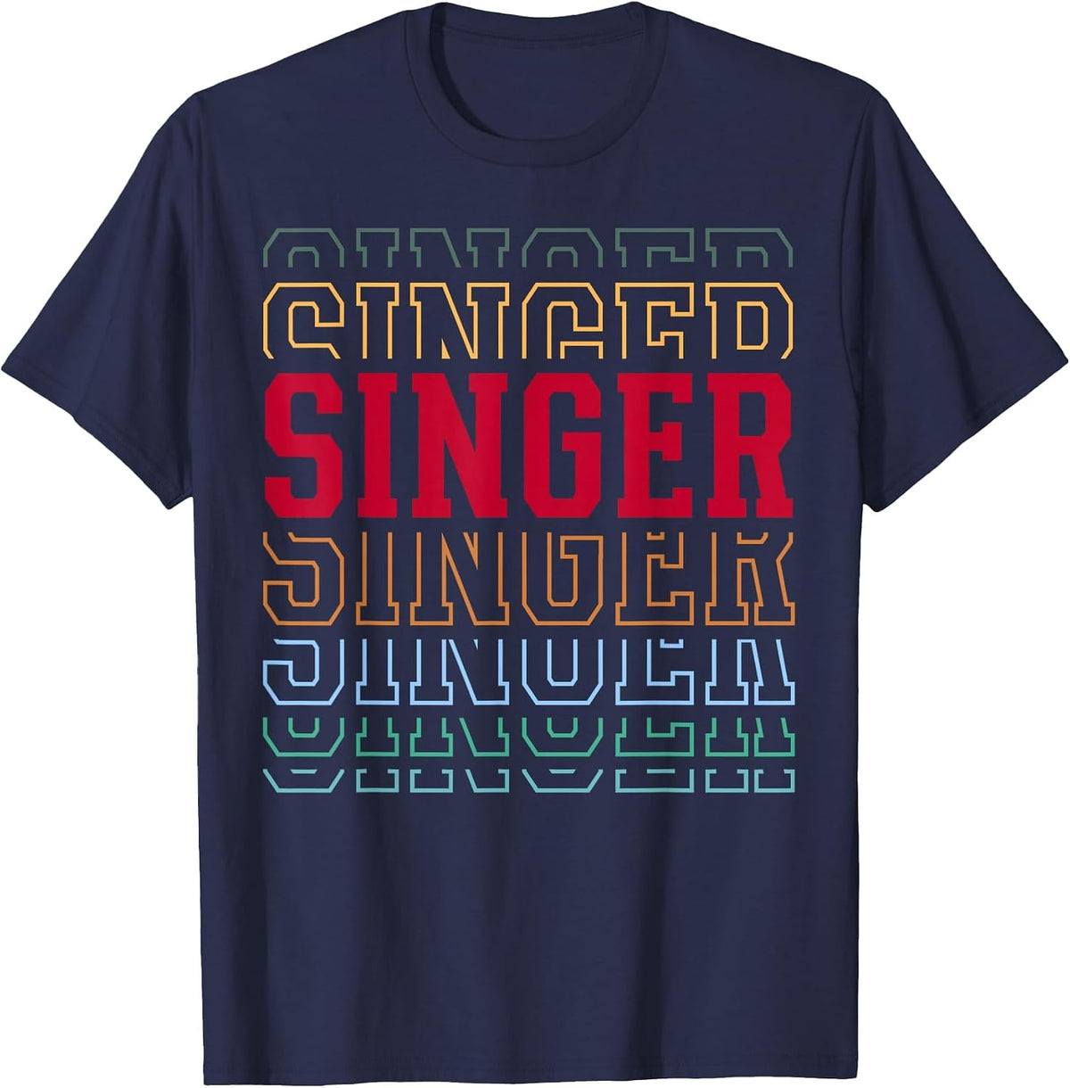 Singer Funny Retro Layered Text Singing Musician Men Women T-Shirt - Navy Blue