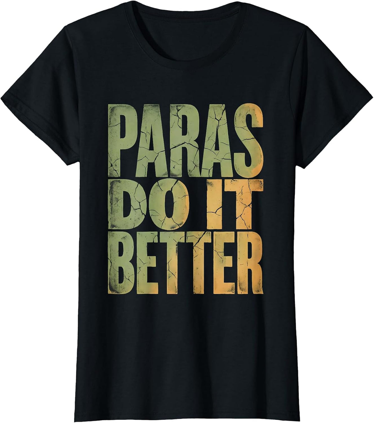 Women's Paras Do It Better Paraprofessional Design T-Shirt - Black