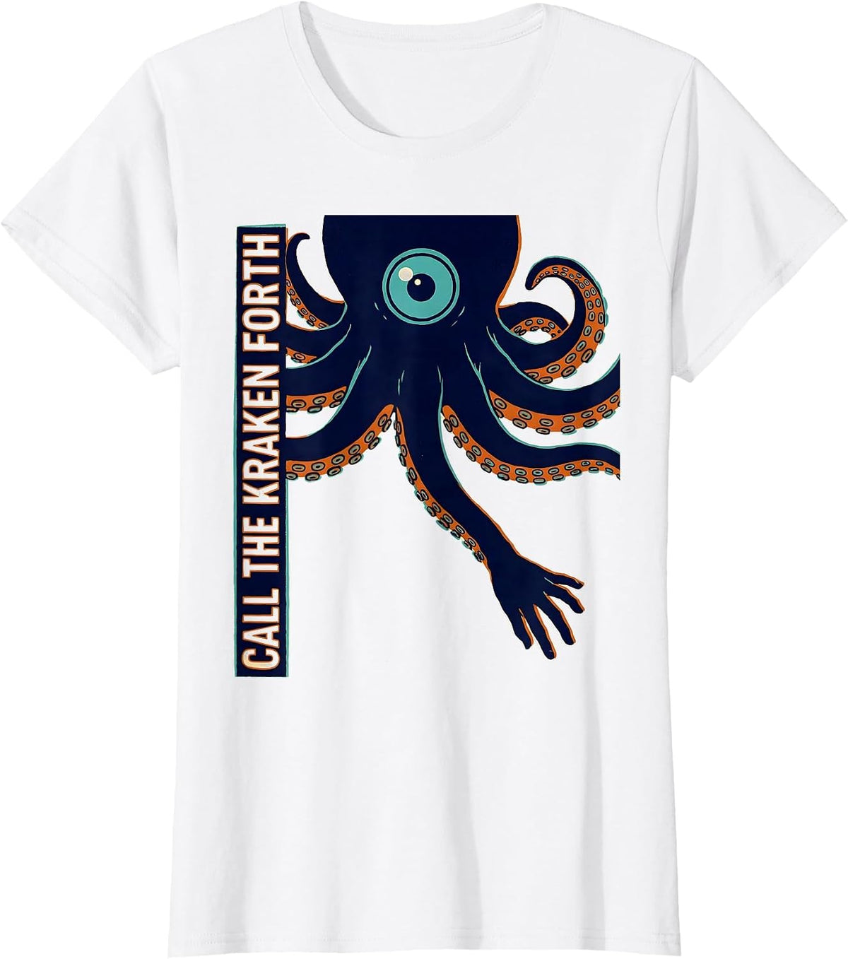 Women's Call The Kraken Forth Vintage Sea Monster Octopus Fan Humor T-Shirt - White