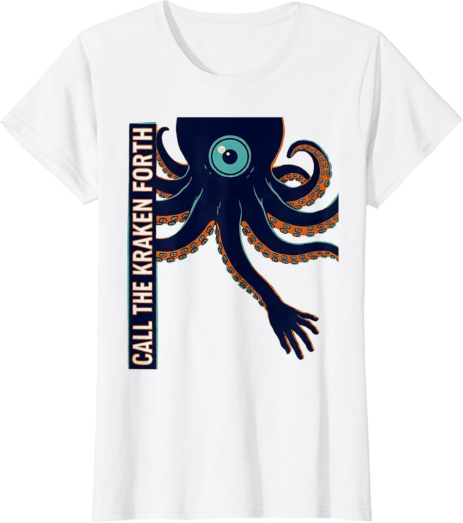 Women's Call The Kraken Forth Vintage Sea Monster Octopus Fan Humor T-Shirt - White