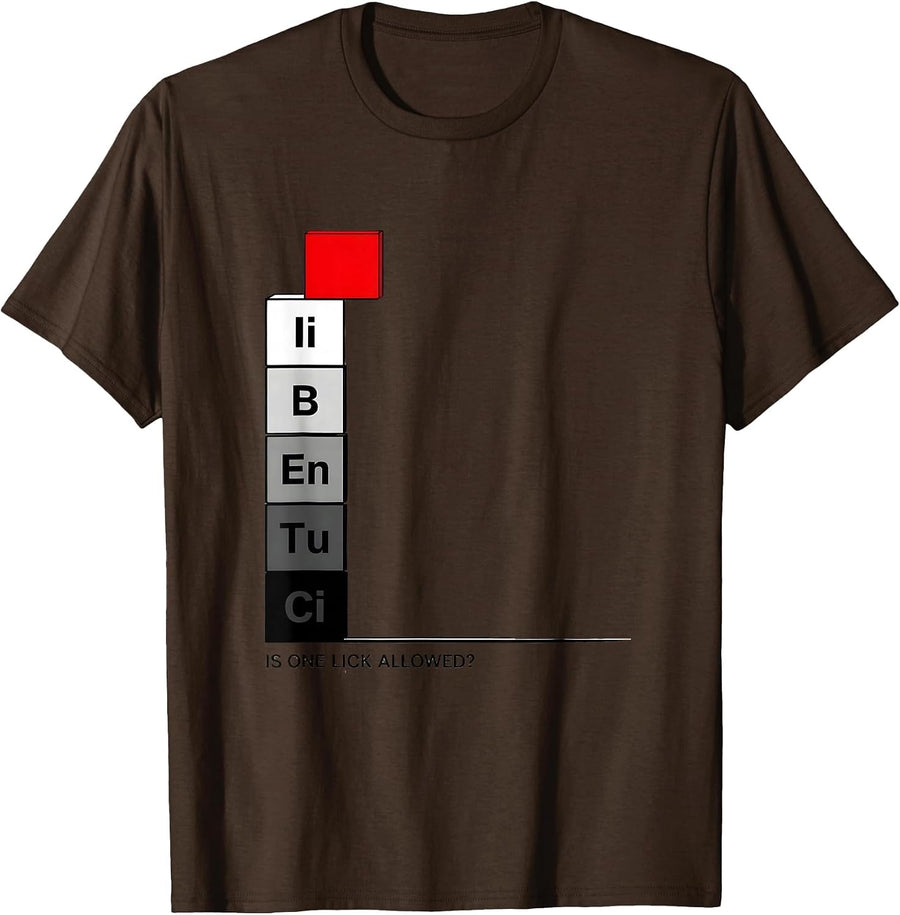 Is One Lick Allowed Funny Periodic Table Chemistry Teacher T-Shirt - Brown