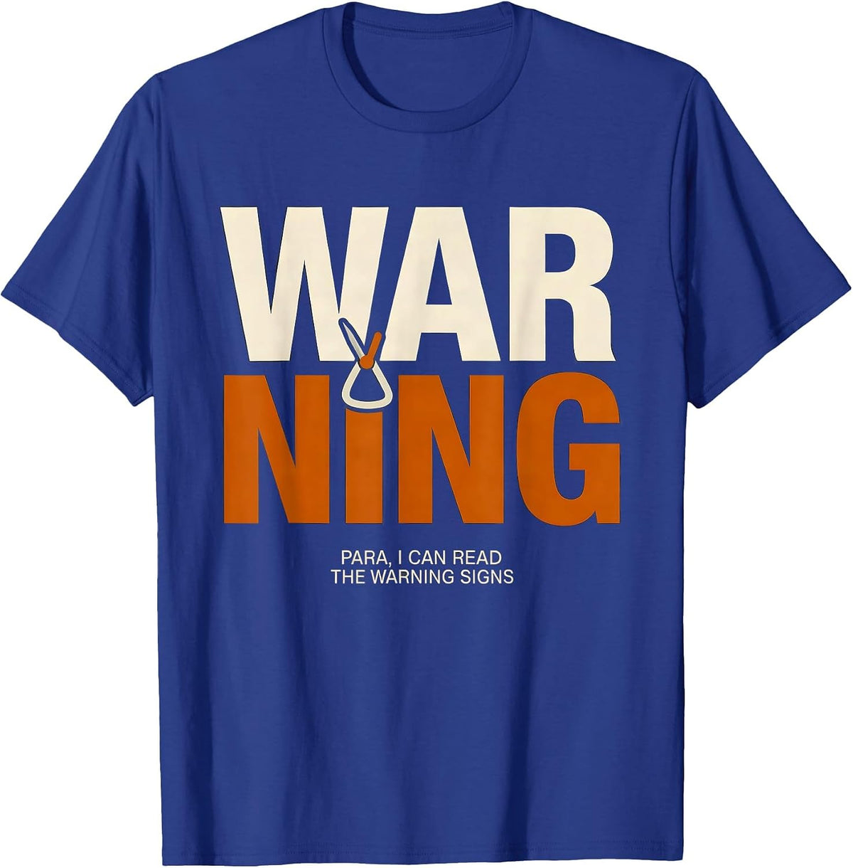 Para I Can Read The Warning Signs Funny Paraprofessional T-Shirt - Royal Blue