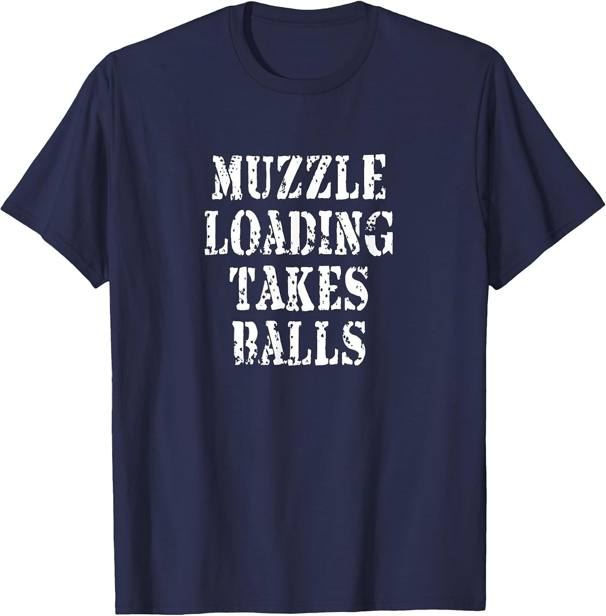 Muzzleloading Tshirt Black Powder Hunting Funny Hunter Shirt T-Shirt - Navy Blue