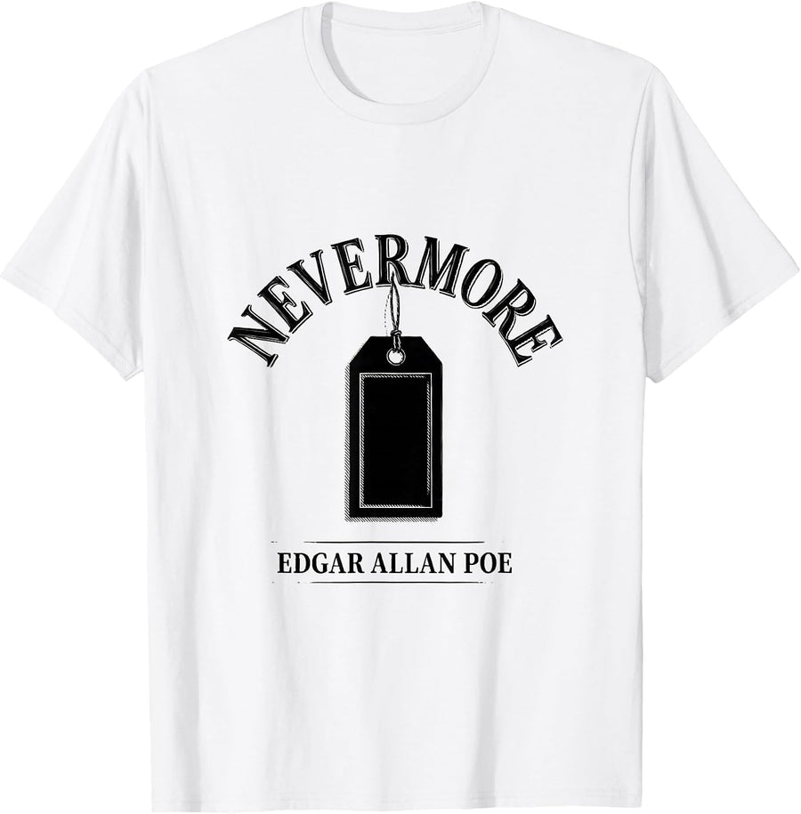 Men's Nevermore Edgar Allan Poe Literary Fan Book Lover Gothic T-Shirt - White